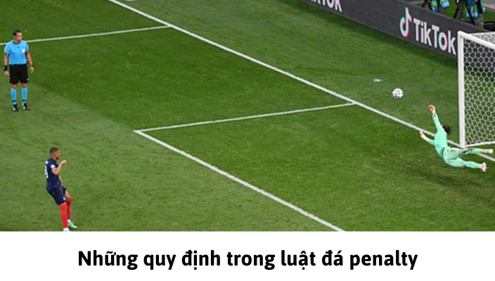 Những quy định trong luật đá penalty